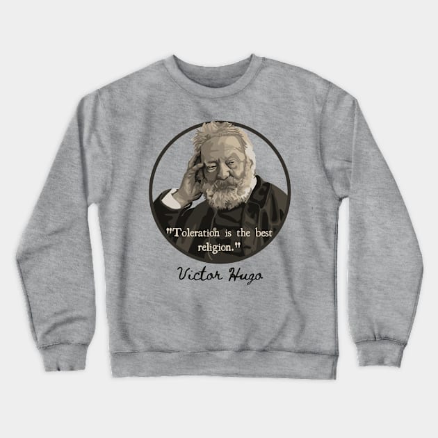 Victor Hugo Portrait and Quote Crewneck Sweatshirt by Slightly Unhinged